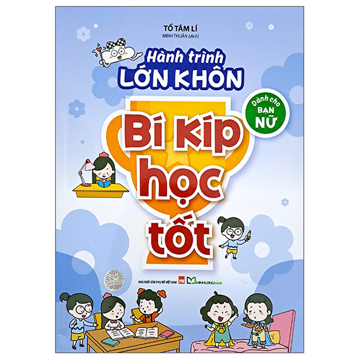 Sách Hành Trình Lớn Khôn - Dành Cho Bạn Nữ - Bí Kíp Học Tốt