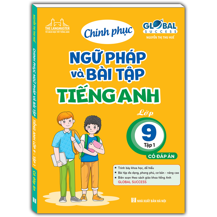 Global Success - Chinh Phục Ngữ Pháp Và Bài Tập Tiếng Anh Lớp 9 Tập 1 (Có Đáp Án)