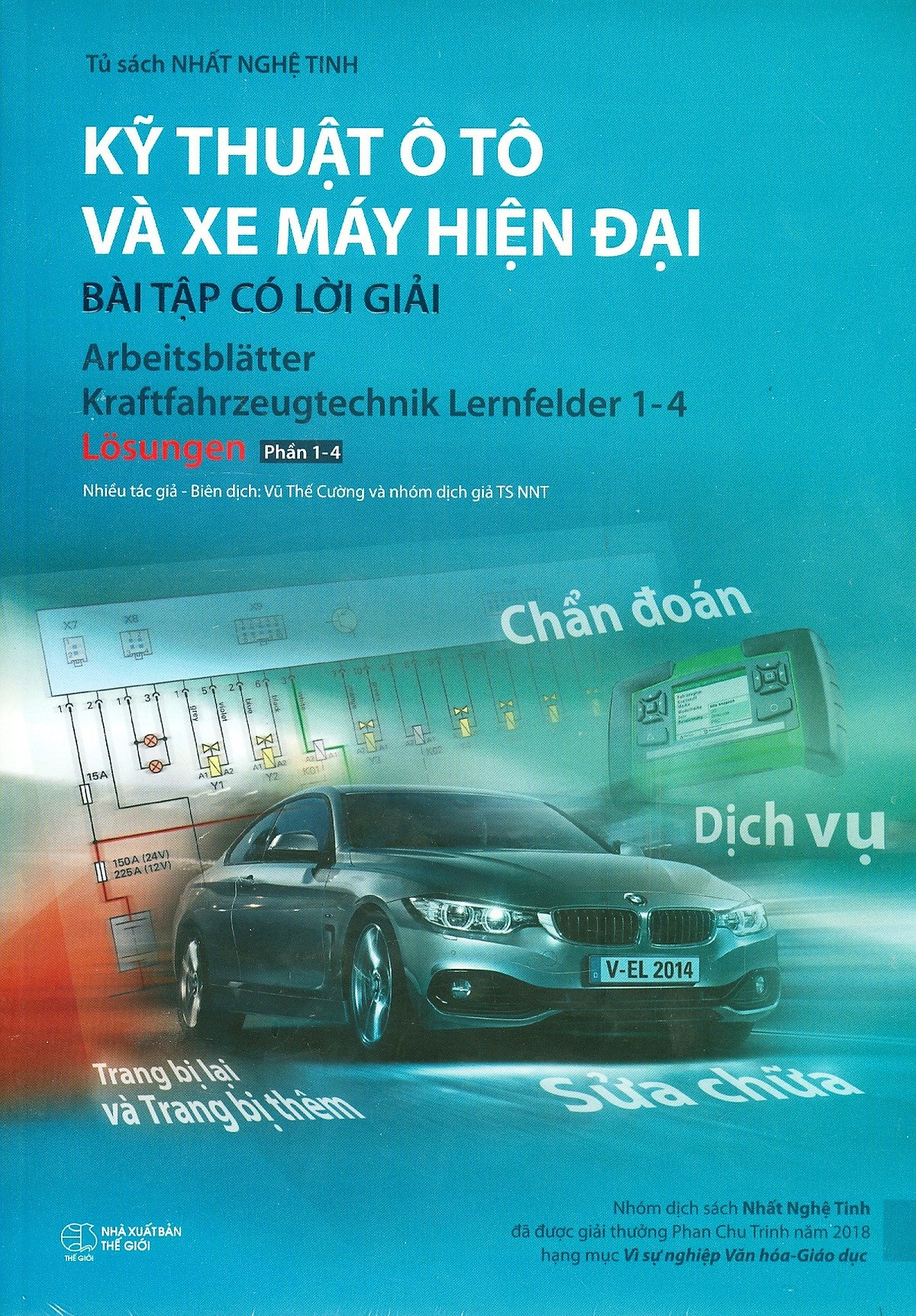 Kỹ Thuật Ô Tô Và Xe Máy Hiện Đại - Bài Tập Có Lời Giải (Tủ Sách Nhất Nghệ Tinh) - Bản In Năm 2025