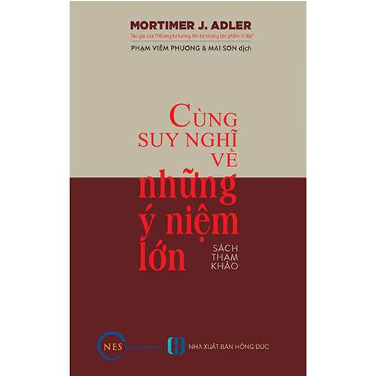 Sách Cùng Suy Nghĩ Về Những Ý Niệm Lớn