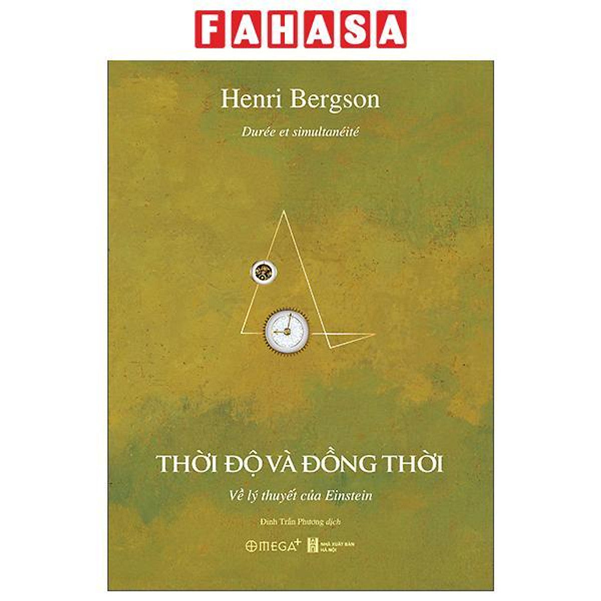Sách - Thời Độ Và Đồng Thời - Về Lý Thuyết Của Einstein