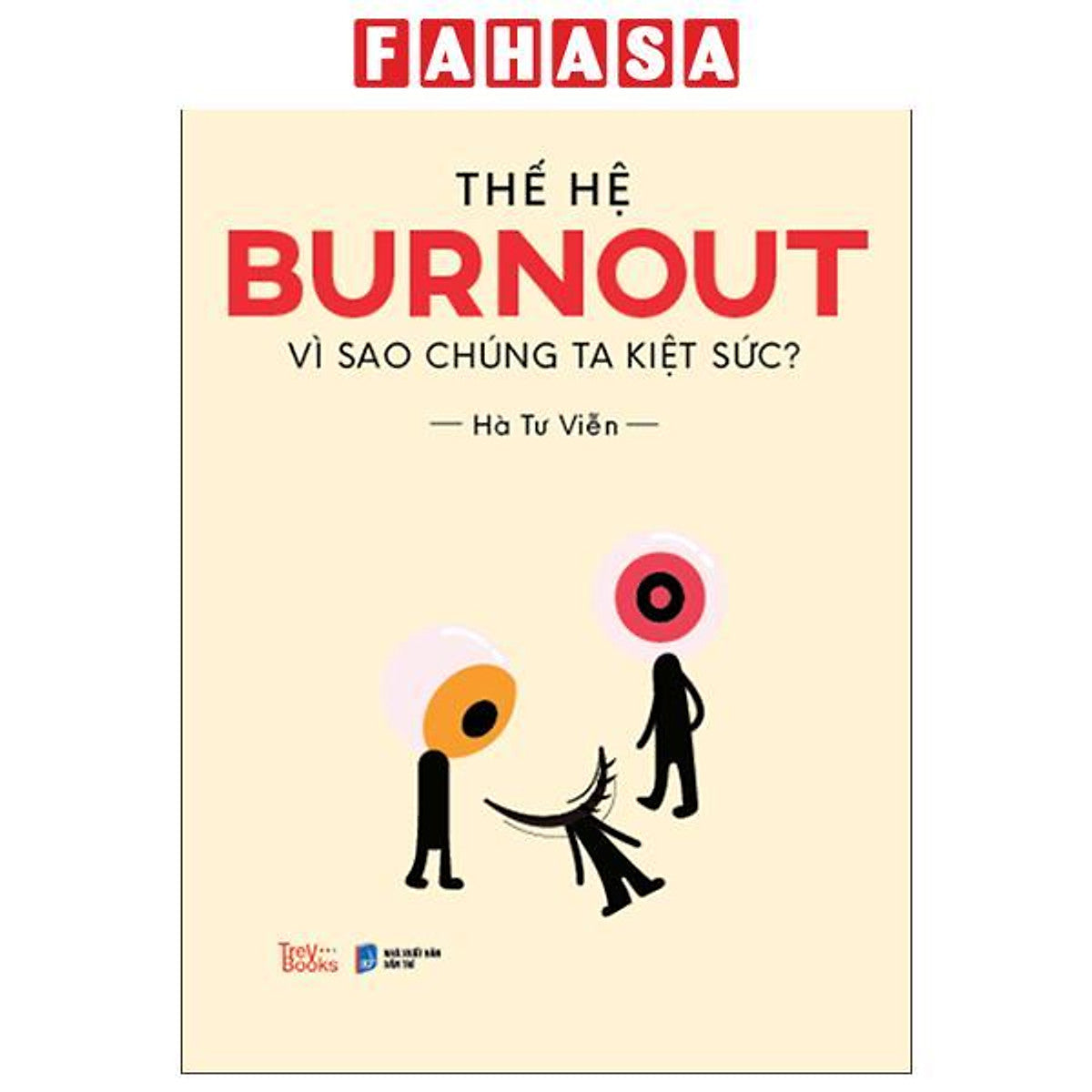 Sách - Thế Hệ Burnout - Vì Sao Chúng Ta Kiệt Sức?