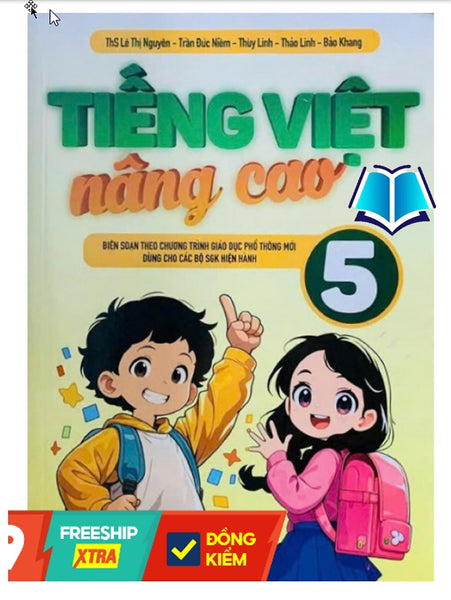 Sách -Tiếng Việt Nâng Cao 5 (Biên Soạn Theo Chương Trình Gdpt Mới)