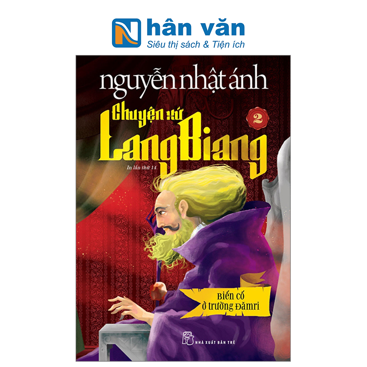 Chuyện Xứ Lang Biang - Tập 2 - Biến Cố Ở Trường Đămri (Tái Bản 2023)