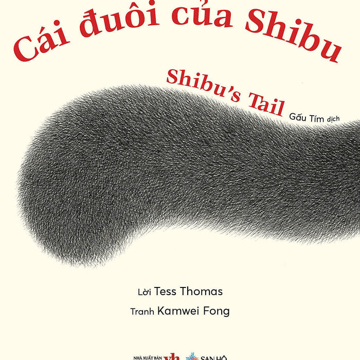 (In Màu) Cái Đuôi Của Shibu - Lời Tess Thomas – Tranh Kamwei Fong – San Hô