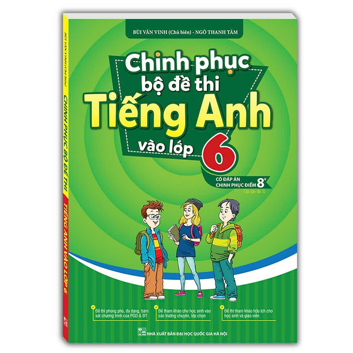 Sách - Chinh Phục Bộ Đề Thi Tiếng Anh Vào Lớp 6 (Có Đáp Án)