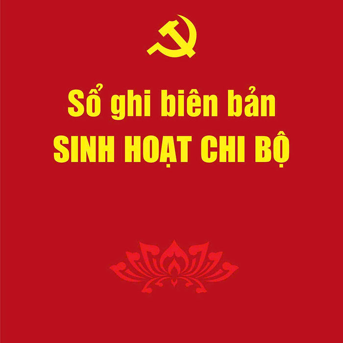 Sổ Ghi Biên Bản Sinh Hoạt Chi Bộ