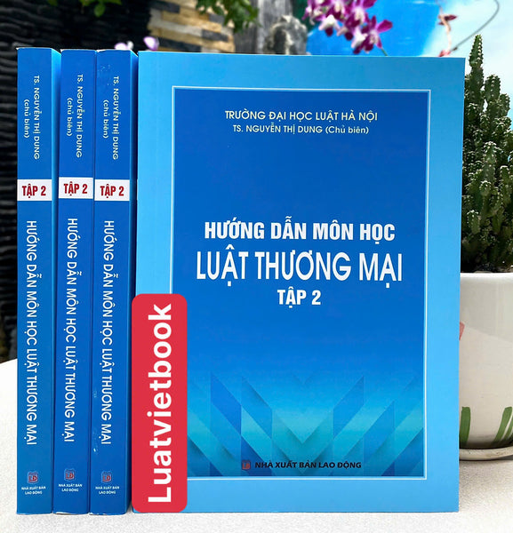 Hướng Dẫn Môn Học Luật Thương Mại ( Tập 2 )