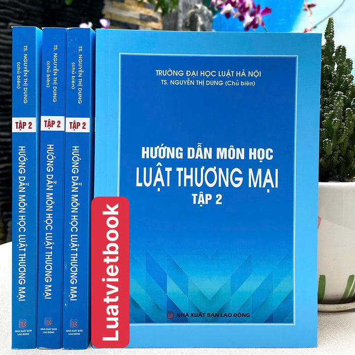 Hướng Dẫn Môn Học Luật Thương Mại ( Tập 2 )