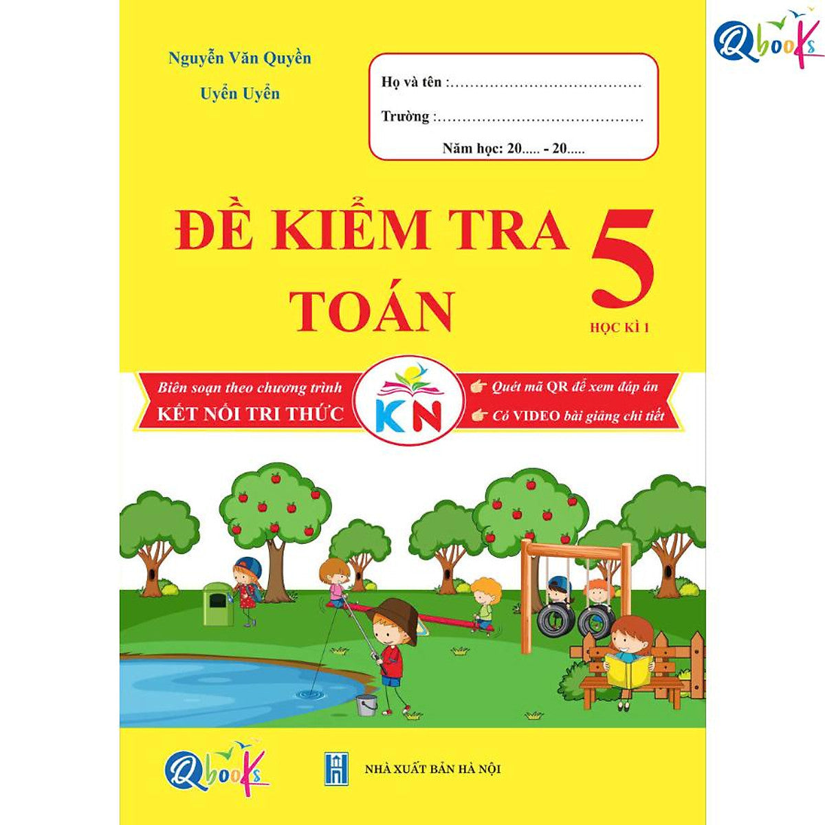 Đề Kiểm Tra Toán Lớp 5 - Học Kì 1 (Kết Nối Tri Thức Với Cuộc Sống) - Bản Quyền