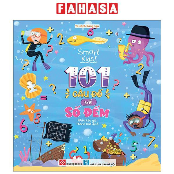 Sách - Smart Kids - 101 Câu Đố Về Số Đếm