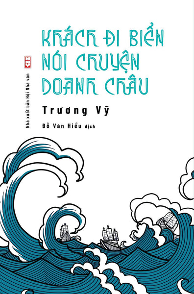 Sách Khách Đi Biển Nói Chuyện Doanh Châu - Nhà Xuất Bản Hội Nhà Văn