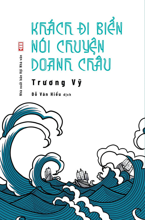 Sách Khách Đi Biển Nói Chuyện Doanh Châu - Nhà Xuất Bản Hội Nhà Văn