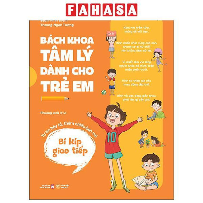 Sách - Bách Khoa Tâm Lý Dành Cho Trẻ Em - Bí Kíp Giao Tiếp - Tự Tin Bày Tỏ, Thêm Nhiều Bạn Vui