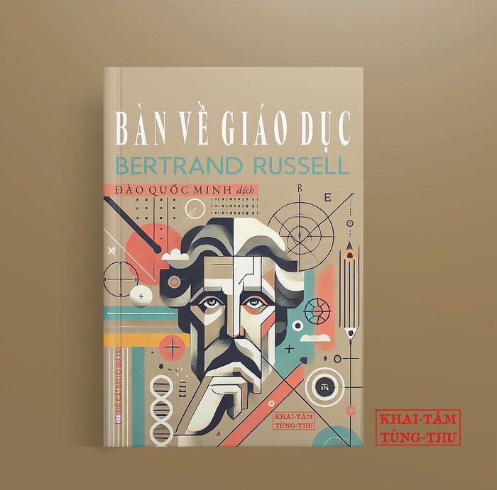 Bàn Về Giáo Dục - Bertrand Russell (Nobel Văn Chương)