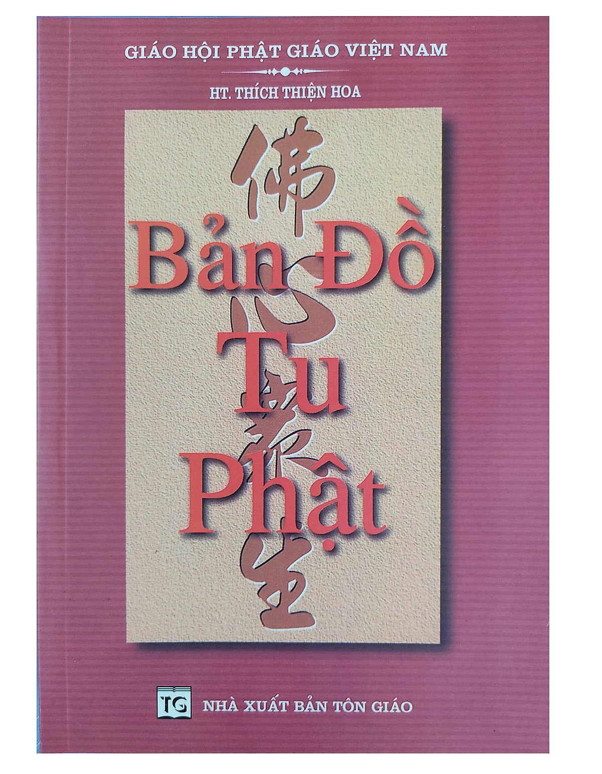 Bản Đồ Tu Phật - Hòa Thượng Thích Thiện Hoa
