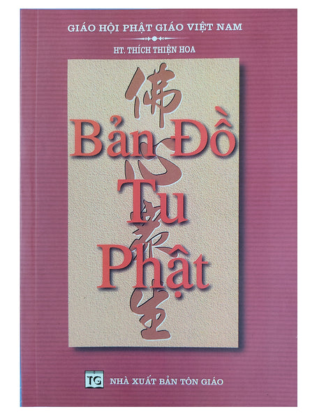 Bản Đồ Tu Phật - Hòa Thượng Thích Thiện Hoa