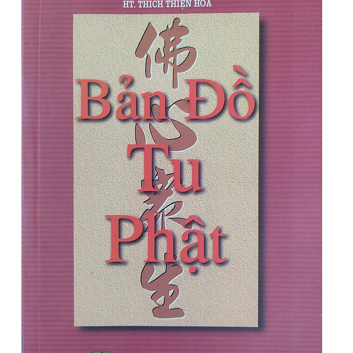 Bản Đồ Tu Phật - Hòa Thượng Thích Thiện Hoa