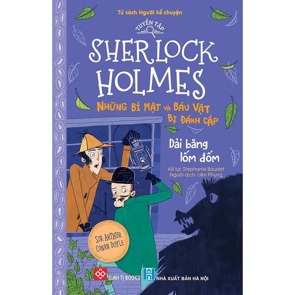Tuyển Tập Sherlock Holmes - Những Bí Mật Và Báu Vật Bị Đánh Cắp- Dải Băng Lốm Đốm
