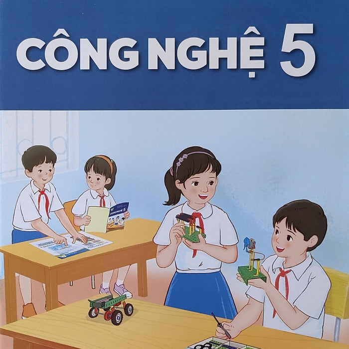 Sách Giáo Khoa Công Nghệ 5- Kết Nối Tri Thức Với Cuộc Sống