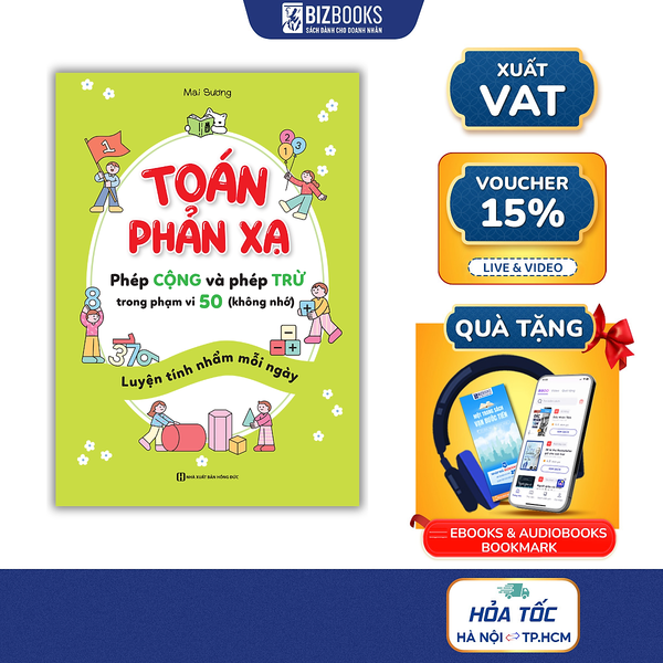 Toán Phản Xạ - Phép Cộng Và Phép Trừ Trong Phạm Vi 50 (Không Nhớ) | Mai Sương – Luyện Tính Nhẩm Nhanh Cho Bé | Bizbooks