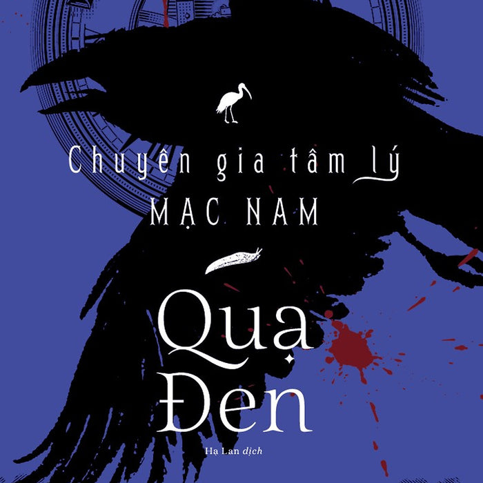 Chuyên Gia Tâm Lý Mạc Nam – Quạ Đen