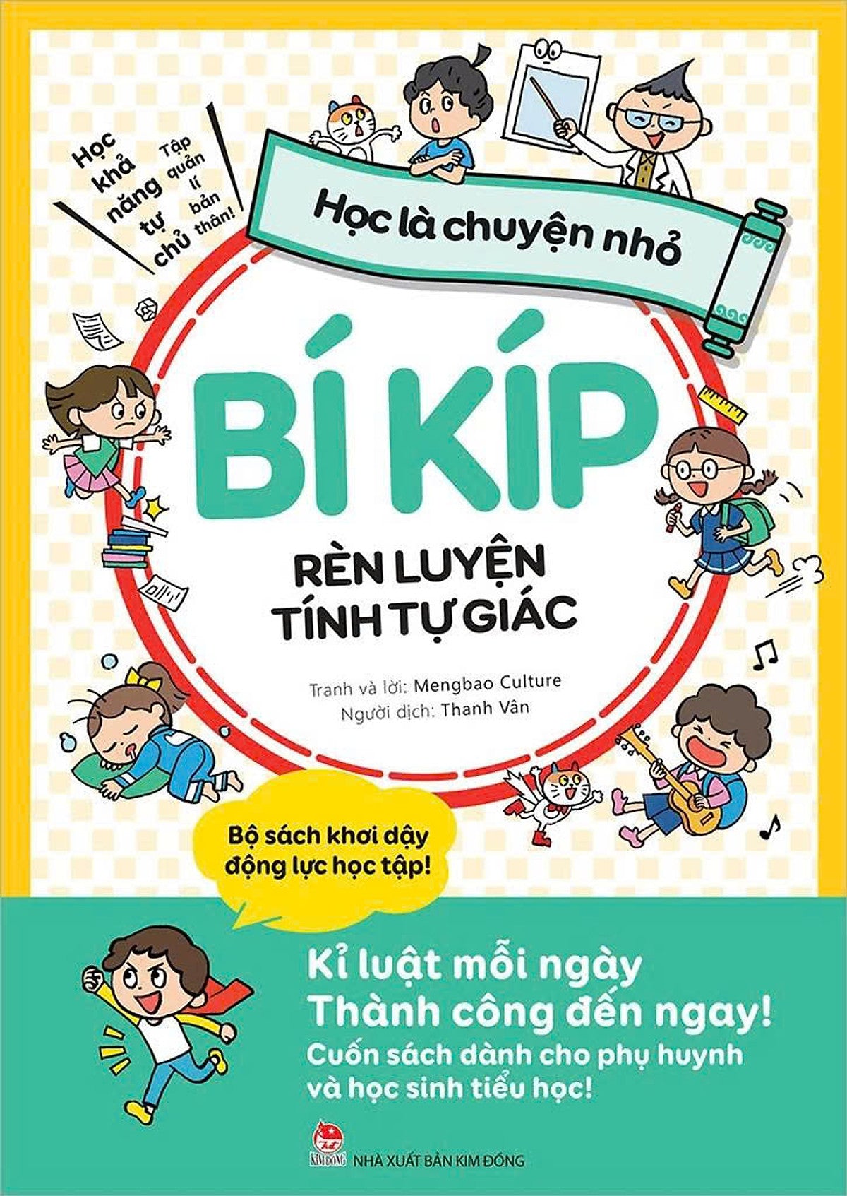 Sách - Học Là Chuyện Nhỏ - Bí Kíp Rèn Luyện Tính Tự Giác