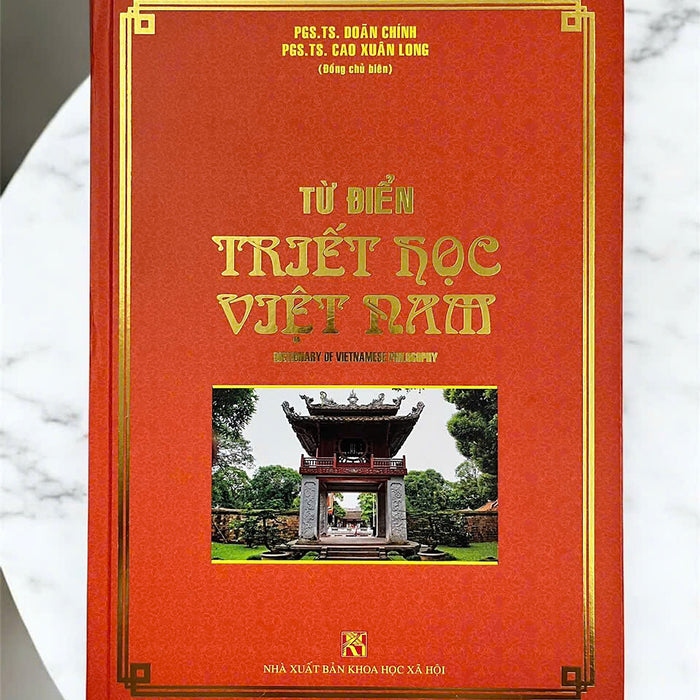Sách Từ Điển Triết Học Việt Nam (Dictionary Of Vietnamese Philosophy) - Pgs.Ts. Doãn Chính (Chủ Biên)