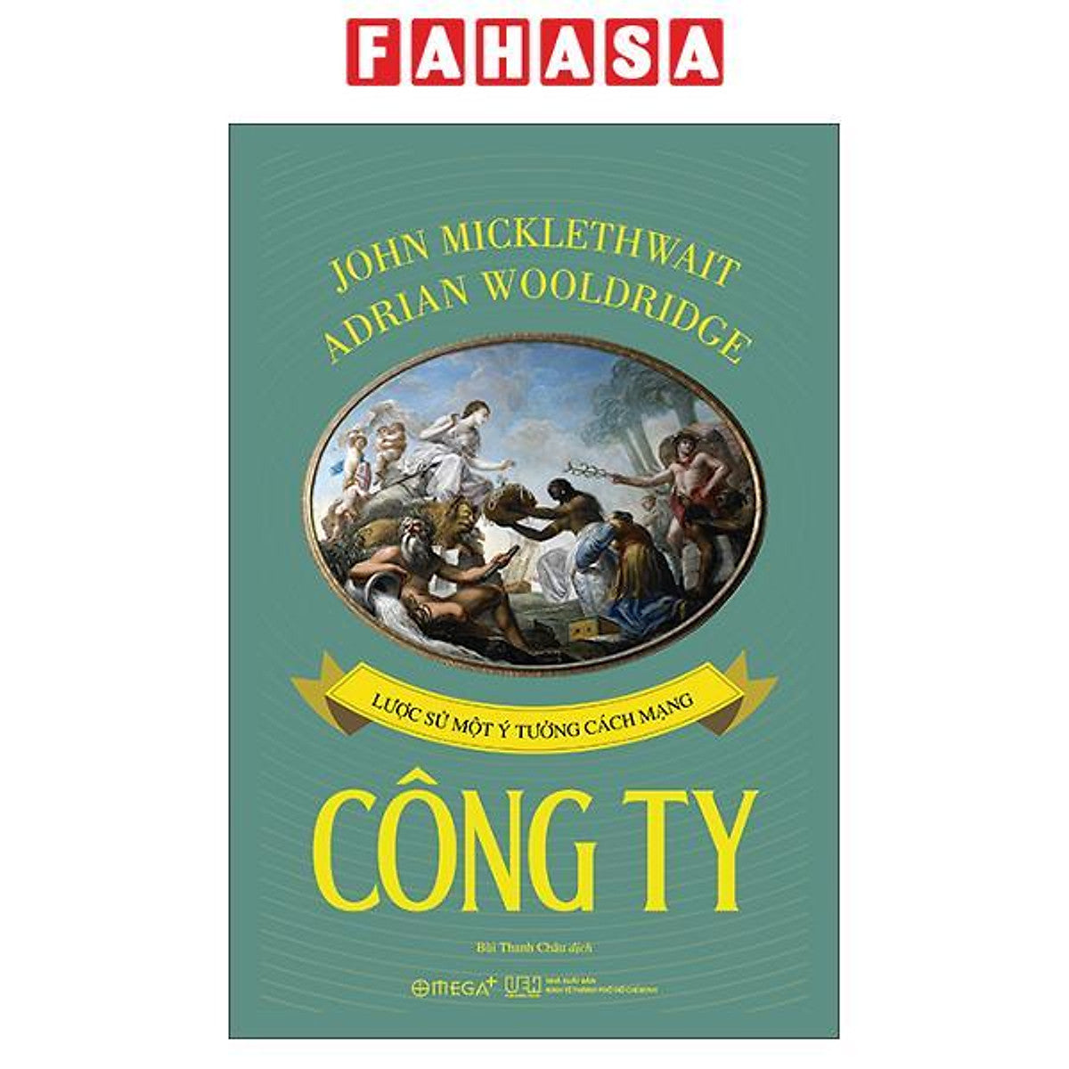 Sách - Công Ty - Lược Sử Một Ý Tưởng Cách Mạng