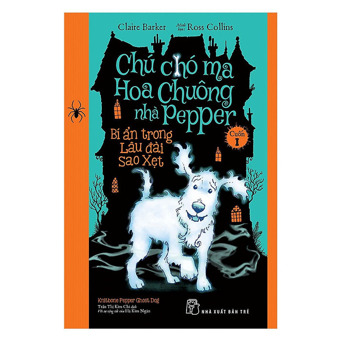 Chú Chó Ma Hoa Chuông Nhà Pepper 01 - Bí Ẩn Trong Lâu Đài Sao Xẹt