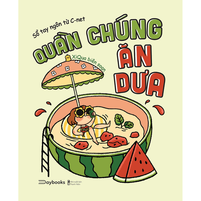 Quần Chúng Ăn Dưa - Sổ Tay Ngôn Từ C-Net