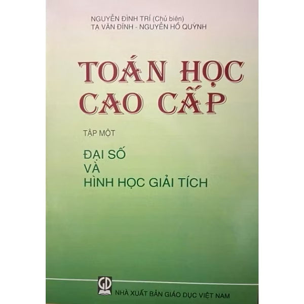 ￼Sách - Toán Học Cao Cấp  Tập 1: Đại Số Và Hình Học Giải Tích