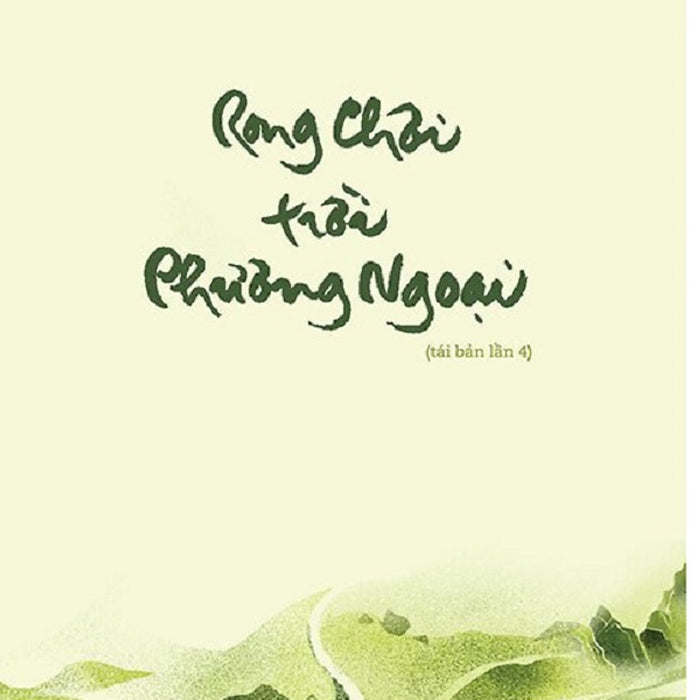 Rong Chơi Trời Phương Ngoại (Tác Giả: Thích Nhất Hạnh) - Tái Bản