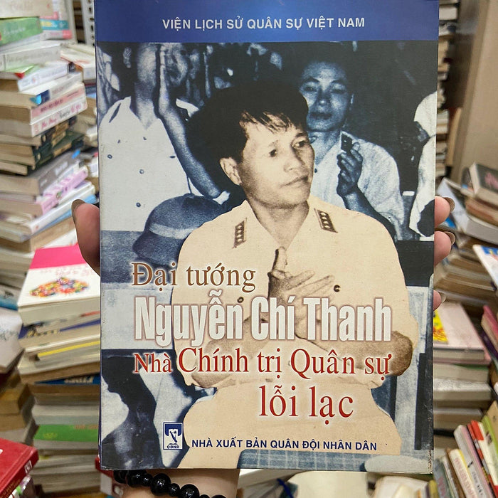 Đại Tướng Nguyễn Chí Thanh Nhà Chính Trị Quân Sự Lỗi Lạc