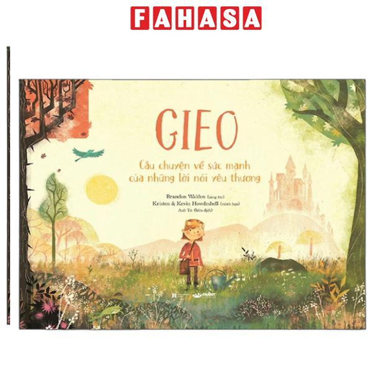 Sách - Gieo - Câu Chuyện Về Sức Mạnh Của Những Lời Nói Yêu Thương