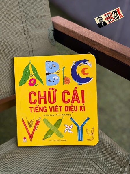 Chữ Cái Tiếng Việt Diệu Kỳ - Kim Dung, Minh Thông – Nxb Kim Đồng