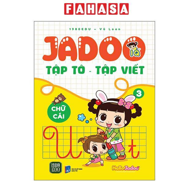 Sách - Jadoo Tập Tô-Tập Viết - Chữ Cái - Tập 3