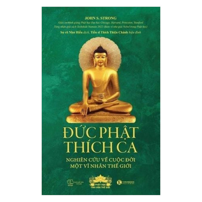 Đức Phật Thích Ca: Nghiên Cứu Về Cuộc Đời Của Một Vĩ Nhân Thế Giới