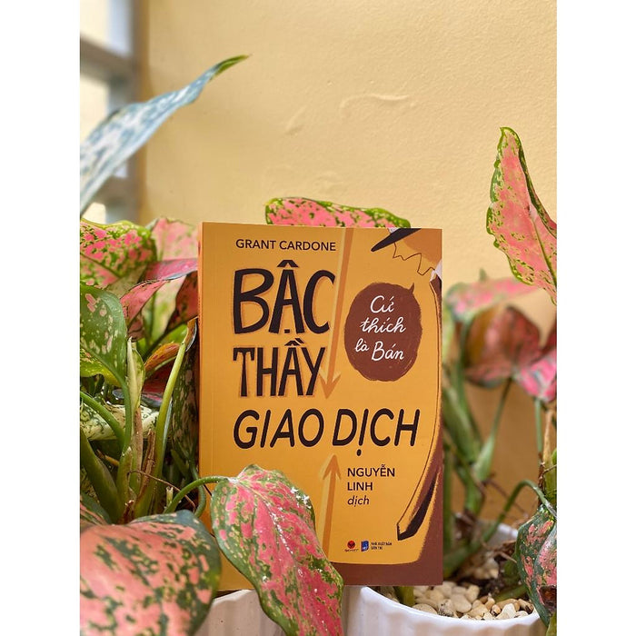 Bậc Thầy Giao Dịch Cứ Thích Là Bán - Bản Quyền