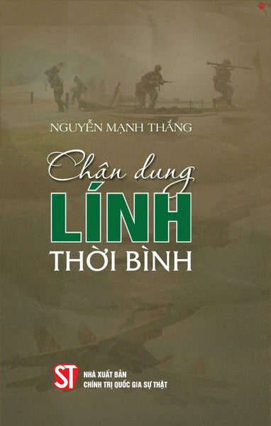 Chân Dung Lính Thời Bình - Bản In 2024