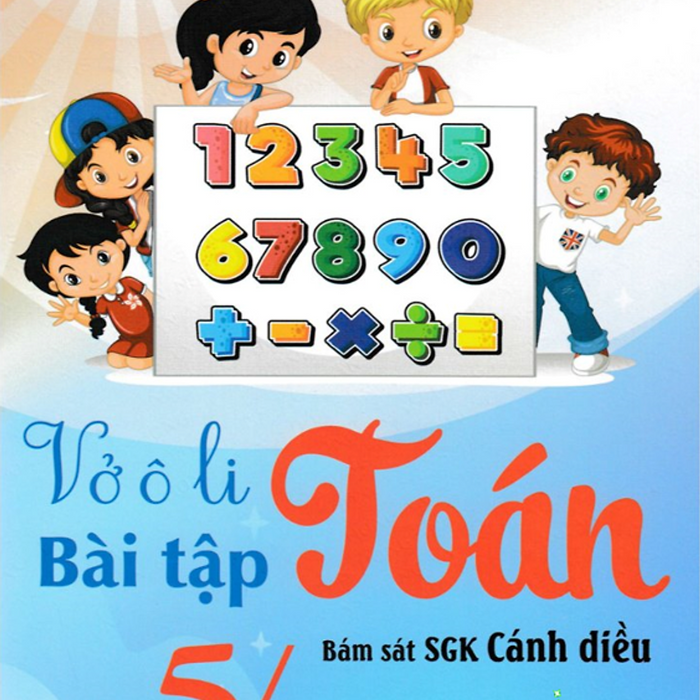 Sách-Vở Ô Li Bài Tập Toán 5/2 (Bám Sát Sgk Cánh Diều)