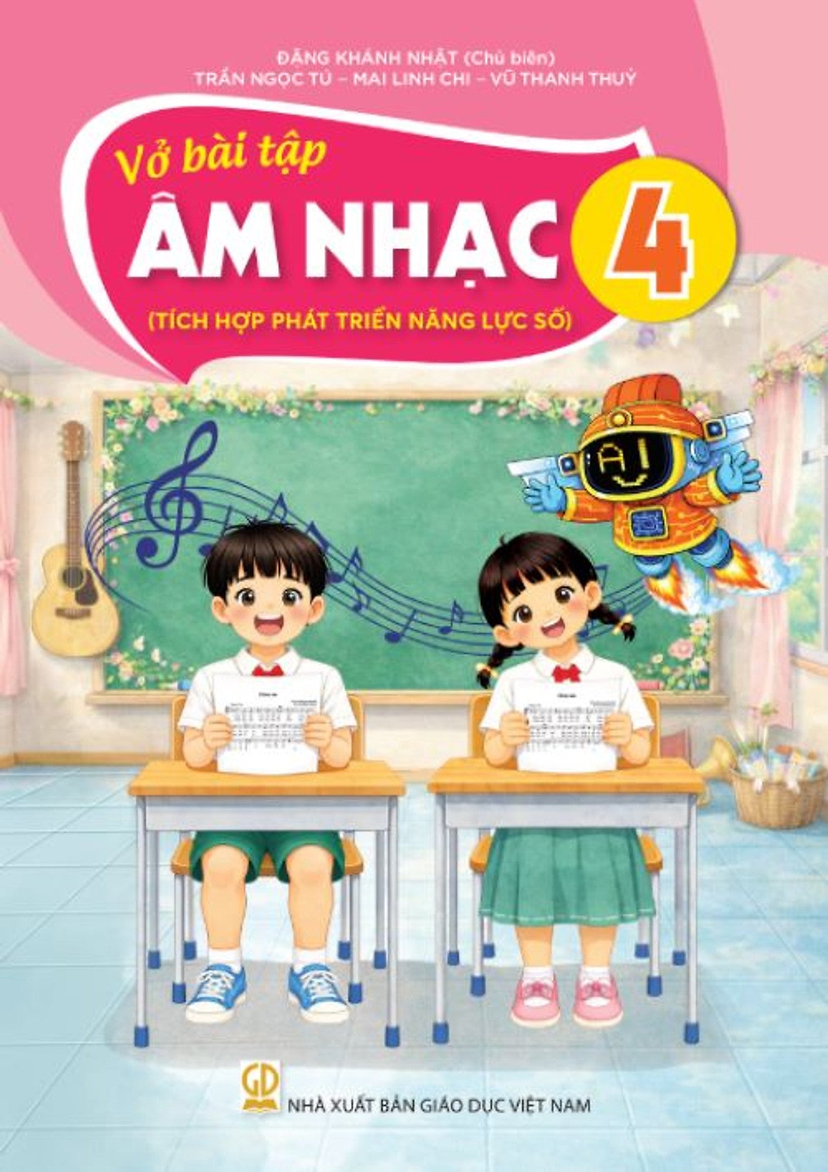 Sách Vở Bài Tập Âm Nhạc 4- Tích Hợp Phát Triển Năng Lực Số (Kèm Nilon Bọc Sách, Nhãn Tên)