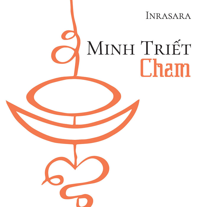 Minh Triết Cham - Inrasara - Nhà Xuất Bản Tri Thức