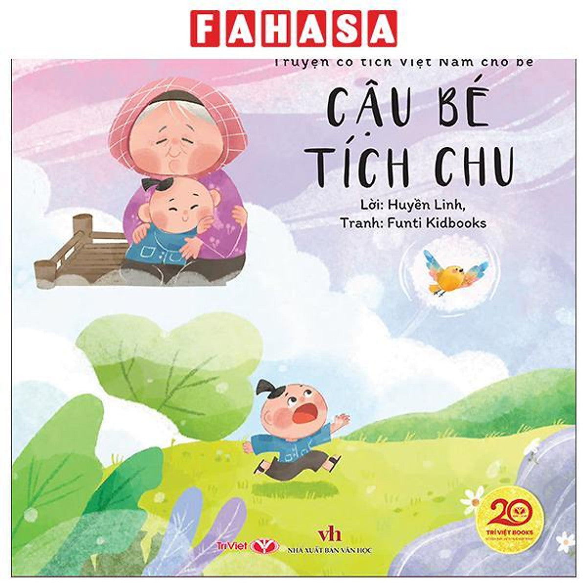 Sách - Truyện Cổ Tích Việt Nam Cho Bé - Cậu Bé Tích Chu
