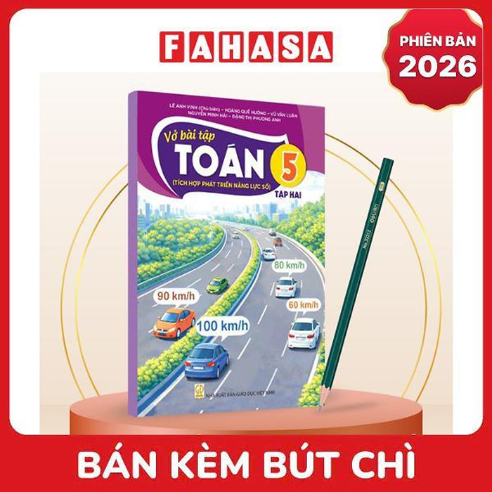 Sách Giáo Khoa Vở Bài Tập Toán 5 - Tập 2 (Tích Hợp Phát Triển Năng Lực Số) (Phiên Bản 2026) - Kèm Bút Chì