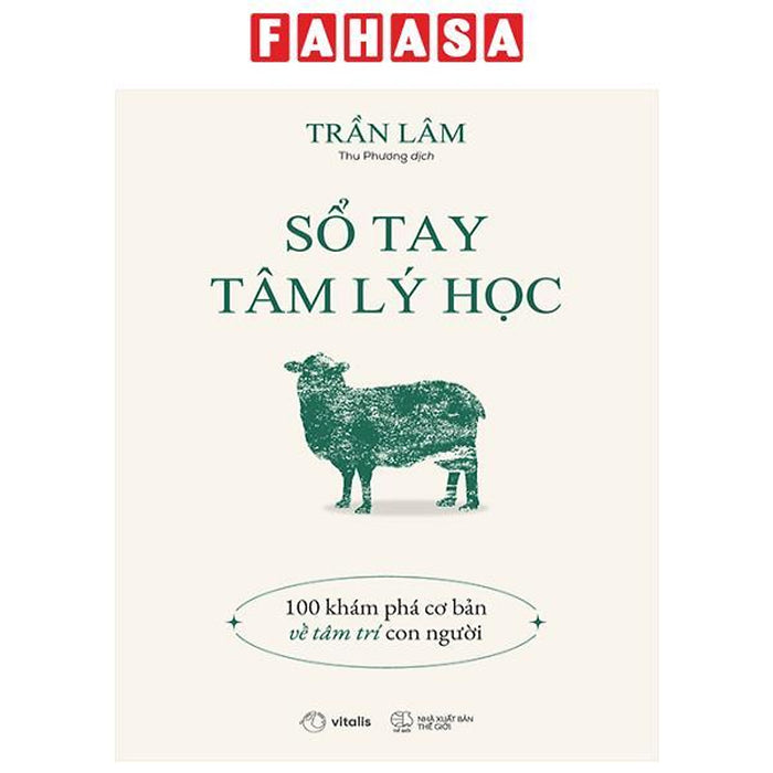 Sổ Tay Tâm Lý Học - 100 Khám Phá Cơ Bản Về Tâm Trí Con Người