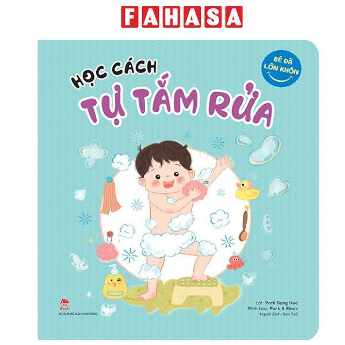 Sách - Bé Đã Lớn Khôn - Học Cách Tự Tắm Rửa