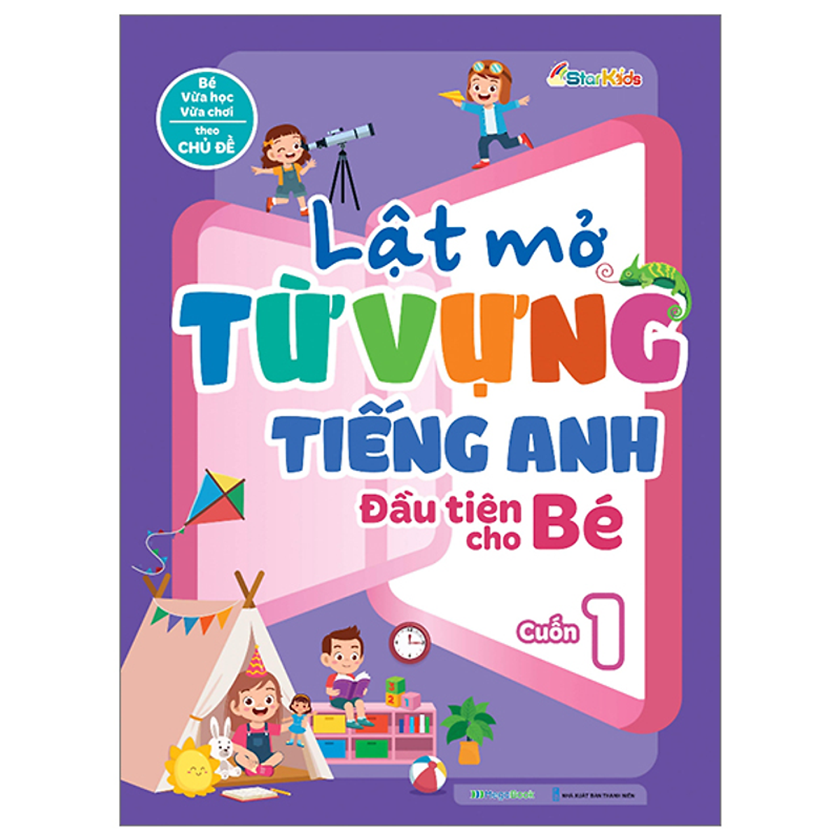 Sách Lật Mở Từ Vựng Tiếng Anh Đầu Tiên Cho Bé - Cuốn 1
