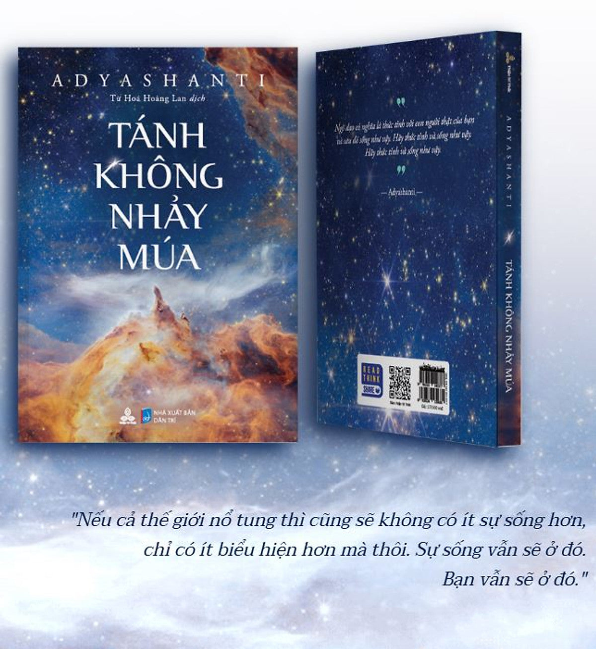 Tánh Không Nhảy Múa – Adyashanti – Từ Hóa Hoàng Dịch – Nxb Dân Trí – Thiện Tri Thức