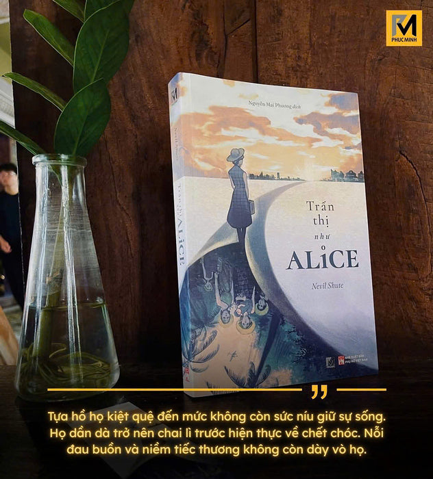Trấn Thị Như Alice – Nevil Shute – Phúc Minh